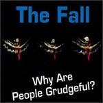 Why Are People Grudgeful?