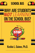 Why are Students Not Learning on the School Bus?: The Future of Learning Outside the Classroom in American Schools
