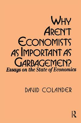 Why Aren't Economists as Important as Garbagemen? - Colander, David C