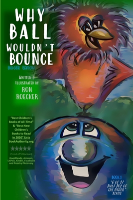 Why Ball Wouldn't Bounce: (Deluxe Bigger Edition) - Roecker, Ron