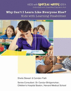 Why Can't I Learn Like Everyone Else: Kids with Learning Disabilities