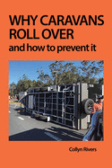Why Caravans Roll Over: and how to prevent it