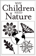 Why Children Need Nature: Pack of 25 Brochures for Parents