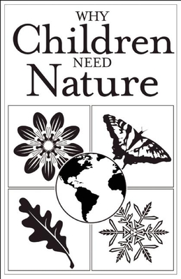 Why Children Need Nature: Pack of 25 Brochures for Parents - Press, Redleaf