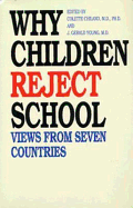 Why Children Reject School: Views from Seven Countries