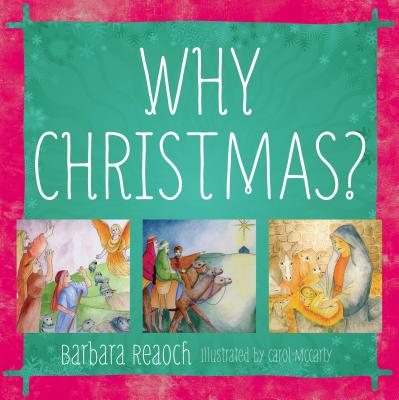Why Christmas? - Reaoch, Barbara