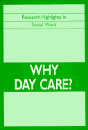 Why Day Care? - Horobin, Gordon