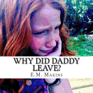 Why Did Daddy Leave?