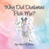 Why Did Diabetes Pick Me?