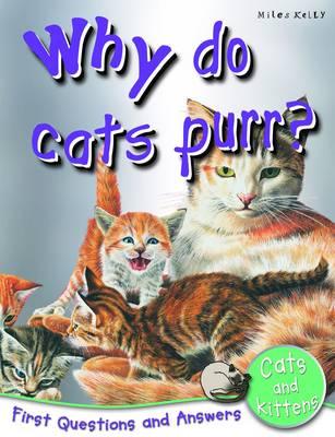 Why Do Cats Purr?: First Questions and Answers Cats and Kittens - Johnson, Jinny