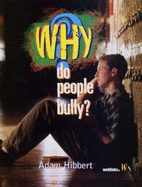 Why Do People Bully?