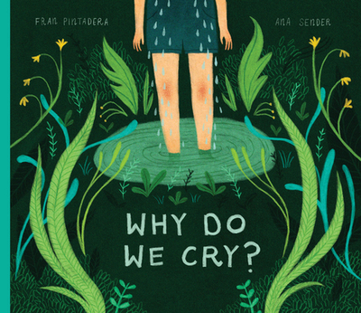 Why Do We Cry? - Pintadera, Fran