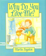 Why Do You Love Me?