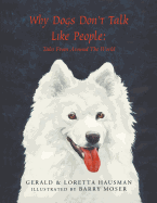 Why Dogs Don't Talk Like People: Tales from Around the World