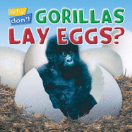 Why Don't Gorillas Lay Eggs? - Jewitt, Kathryn