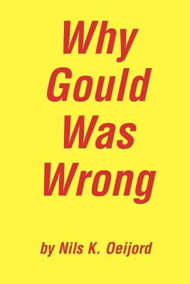 Why Gould Was Wrong - Oeijord, Nils K