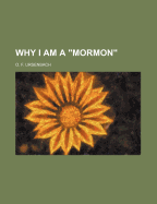 Why I am a "Mormon"