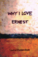 Why I Love Ernest