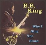 Why I Sing the Blues [Universal Special Products]