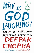 Why Is God Laughing?: The path to joy and spiritual optimism
