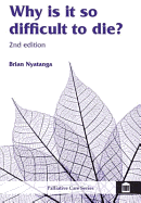 Why Is It So Difficult to Die? - Nyatanga, Brian