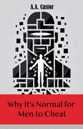 Why It's Normal for Men to Cheat