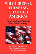 Why Liberal Thinking Changed America: The Evolution of Justice in Our Nation's History