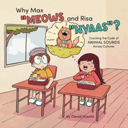 Why Max "Meows and Risa "Nyaas"?: Cracking the Code of Animal Sounds Across Cultures