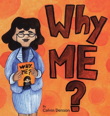 Why Me? - Denson, Calvin