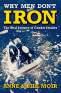 Why Men Don't Iron: The New Reality of Gender Differences