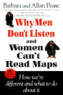 Why Men Don't Listen & Women Can't Read Maps: How We're Different and What to Do about It - Pease, Barbara, and Pease, Allan