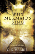 Why Mermaids Sing - Harris, C S