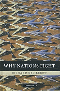 Why Nations Fight: Past and Future Motives for War
