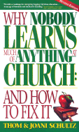 Why Nobody Learns Much of Anything at Church: And How to Fix It