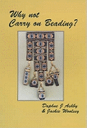 Why Not Carry on Beading?