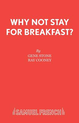 Why Not Stay for Breakfast? - Stone, Gene, and Cooney, Ray