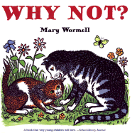 Why Not? - Wormell, Mary