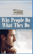Why People Do What They Do