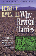 Why Revival Tarries: A Classic on Revival - Ravenhill, Leonard