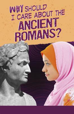 Why Should I Care About the Ancient Romans? - Nardo, Don