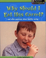 Why Should I Eat This Carrot