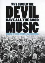 Why Should the Devil Have all the Good Music? - Heather Whinna; Vickie Hunter