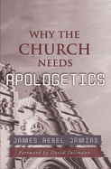 Why the Church Needs Apologetics