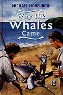 Why The Whales Came