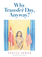 Why Transfer Day, Anyway