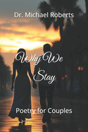 Why We Stay: Poetry for Couples