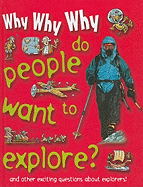 Why Why Why Do People Want to Explore?
