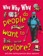 Why Why Why Do People Want to Explore?