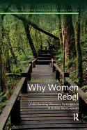Why Women Rebel: Understanding Women's Participation in Armed Rebel Groups