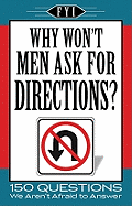 Why Won't Men Ask for Directions?